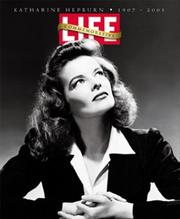 Cover of: LIFE: Katharine Hepburn Commemorative