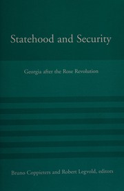Cover of: Statehood and security: Georgia after the Rose Revolution