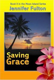 Cover of: Saving Grace (Moon Island, Book 2) by Jennifer Fulton
