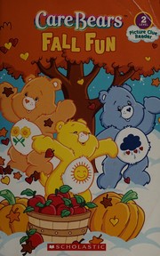 Cover of: Fall Fun (Care Bears; Level 2 Picture Clue Reader)