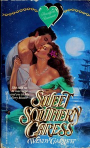 Cover of: Sweet Southern Caress by Wendy Garrett
