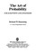 Cover of: The art of probability--for scientists and engineers