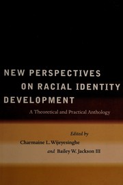 Cover of: New perspectives on racial identity development by edited by Charmaine L. Wijeyesinghe and Bailey W. Jackson III