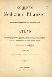 Cover of: Köhler's Medizinal-Pflanzen in naturgetreuen Abbildungen mit kurz erläuterndem Texte