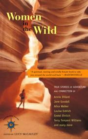 Cover of: Women in the Wild: True Stories of Adventure and Connection (Travelers' Tales)