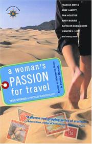 Cover of: A Woman's Passion for Travel: True Stories of World Wanderlust (Travelers' Tales)