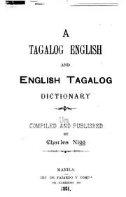 Cover of: A Tagalog English and English Tagalog dictionary by Charles Nigg