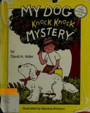 Cover of: My dog and the knock knock mystery