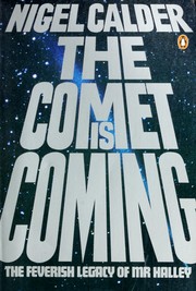 Cover of: The comet is coming: the feverish legacy of Mr. Halley