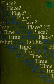 Cover of: What time is this place? by Kevin Lynch
