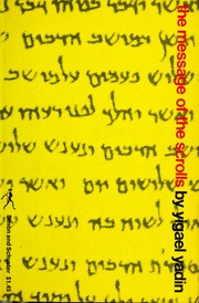 Cover of: The Message of the Scrolls by Yigael Yadin