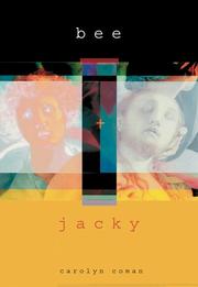 Cover of: Bee And Jacky by Carolyn Coman