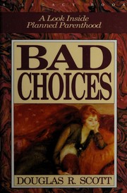 Bad Choices by Douglas R. Scott