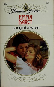 Cover of: Song Of A Wren (Harlequin Presents, No 864) by Emma Darcy