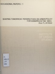 Cover of: Shaping Tomorrow: Perspectives on Urban Policy for Winnipeg in the 1980s
