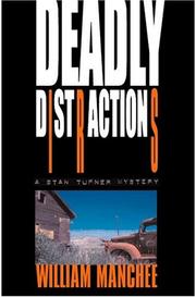 Cover of: Deadly Distractions (A Stan Turner Mystery) by Manchee, William.