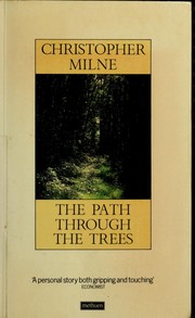 Cover of: The Path Through the Trees by Christopher Milne