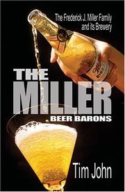 The Miller beer barons by Tim John