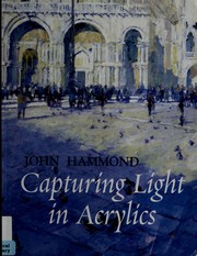 Cover of: Capturing light in acrylics