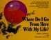Cover of: Where do I go from here with my life?