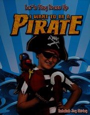Cover of: I want to be a pirate