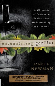 Cover of: Encountering gorillas: a chronicle of discovery, exploitation, understanding, and survival