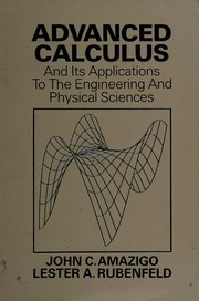 Advanced calculus and its applications to the engineering and physical sciences by John C. Amazigo