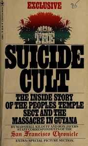 The suicide cult by Marshall Kilduff, Ron Javers
