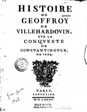 Cover of: Histoire de Geoffroy de Villehardouin, sur la conqueste de Constantinople, en 1204