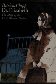 Cover of: Dr. Elizabeth, the Story of the First Woman Doctor