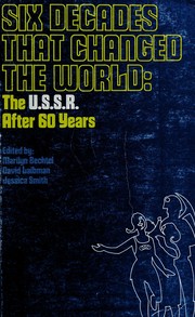 Cover of: Six decades that changed the world: the USSR after 60 years