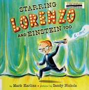 Starring Lorenzo and Einstein, too by Mark Karlins