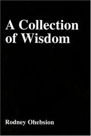Cover of: A Collection of Wisdom by Rodney Ohebsion