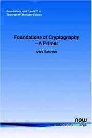 Cover of: Foundations of Cryptography: A Primer (Foundations and Trends in Theoretical Computer Science,)