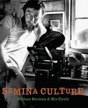 Cover of: Semina culture: Wallace Berman & his circle