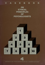 Casebook on ethical principles of psychologists by American Psychological Association