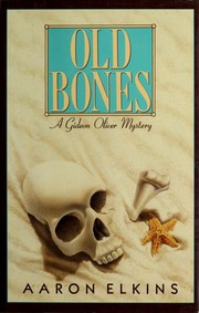 Cover of: Old bones by Aaron J. Elkins