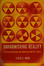 Unvarnishing reality by Derek C. Maus