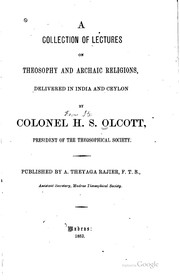 Cover of: A Collection of Lectures on Theosophy and Archaic Religions, Delivered in ... by Henry S. Olcott