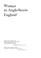 Cover of: Women in Anglo-Saxon England