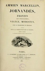 Cover of: Ammien Marcellin, Jornandès, Frontin (Les stratagèmes) Vegèce, Modestus