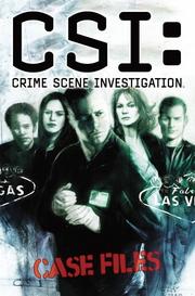Cover of: CSI: Crime Scene Investigation: Case Files Volume 1 (CSI: Crime Scene Investigation (IDW))