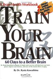 Cover of: Train Your Brain by Ryuta Kawashima