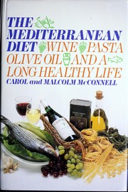 Cover of: The Mediterranean diet: wine, pasta, olive oil, and a long, healthy life