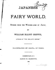 Cover of: Japanese fairy world. by William Elliot Griffis