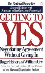 Getting to yes by Roger Drummer Fisher, Bruce Patton, William Ury