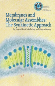 Cover of: Membranes and Molecular Assemblies: The Synkinetic Approach (Monographs Supramolecular Chem)