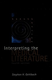 Cover of: Interpreting the medical literature by Stephen H. Gehlbach