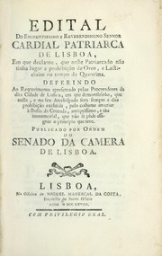 Cover of: Edital do eminentissimo e reverendissimo senhor Cardial Patriarca de Lisboa by publicado por ordem Senado da Camera de Lisboa.