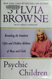 Cover of: Psychic children: revealing the intuitive gifts and hidden abilities of boys and girls